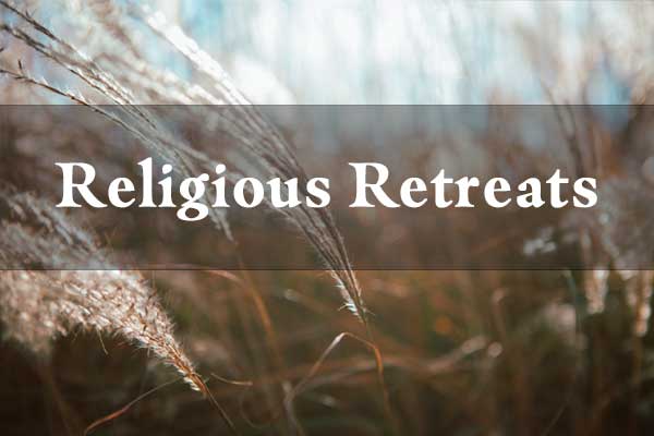 Religious Retreats